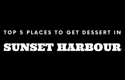 Top 5 Places to Get Dessert in Sunset Harbour